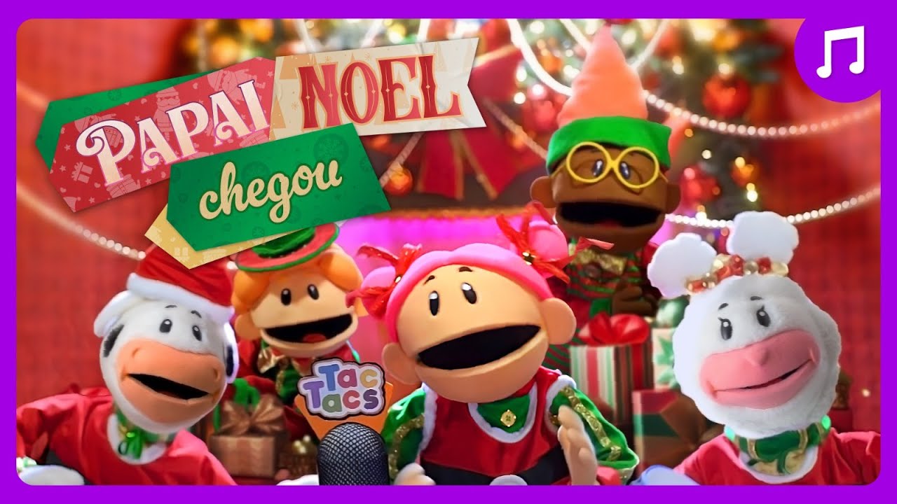 PAPAI NOEL CHEGOU - Tac Tacs (Música de Natal)