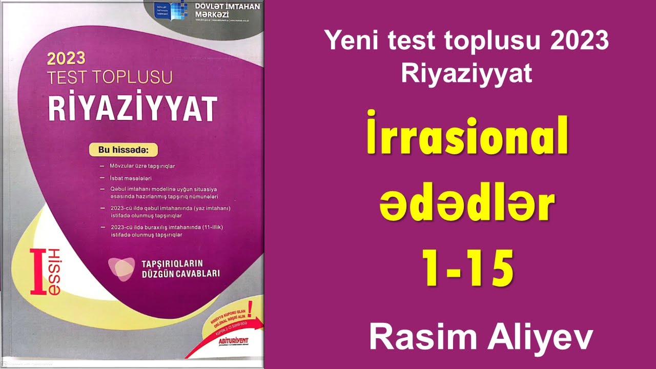 İrrasional ədədlər 1-15 / Test toplusu 2023 Riyaziyyat (DİM) / Rasim Aliyev