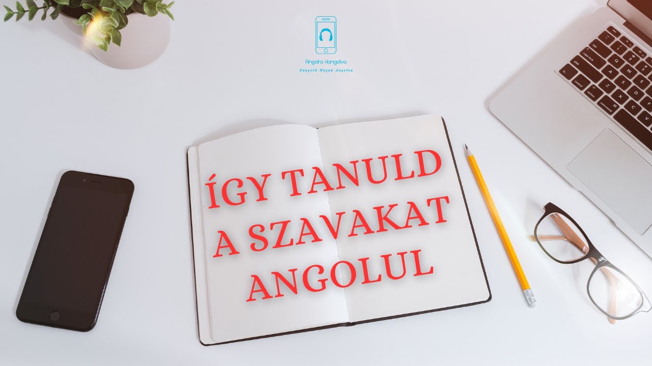 Így tanuld a szavakat angolul