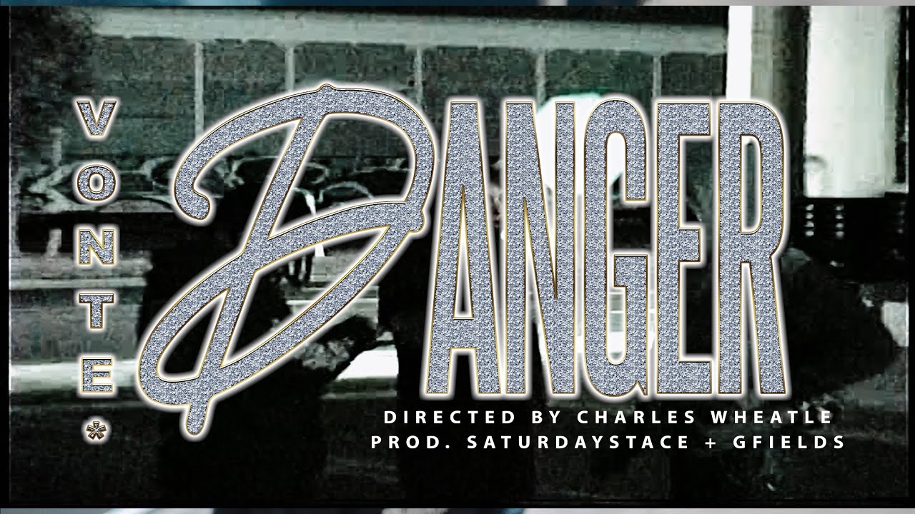 Vonte* - Danger (Official Video)