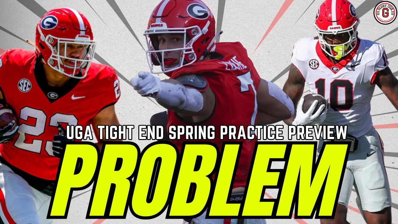 Georgia Football's Loaded Tight End Unit Could Be a PROBLEM in 2026 | Spring Practice Preview
