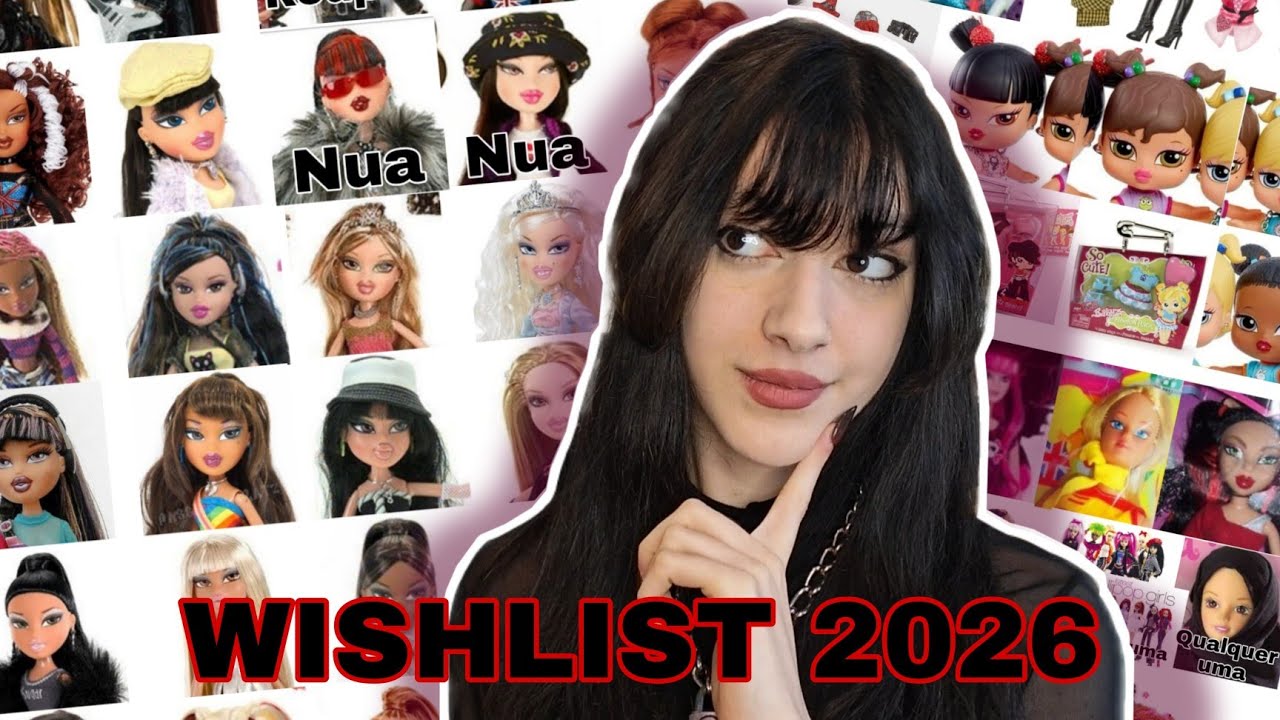 A minha WISHLIST DE BONECAS DE 2026!!! Bratz, Ever After High, Living Dead Dolls, etc...