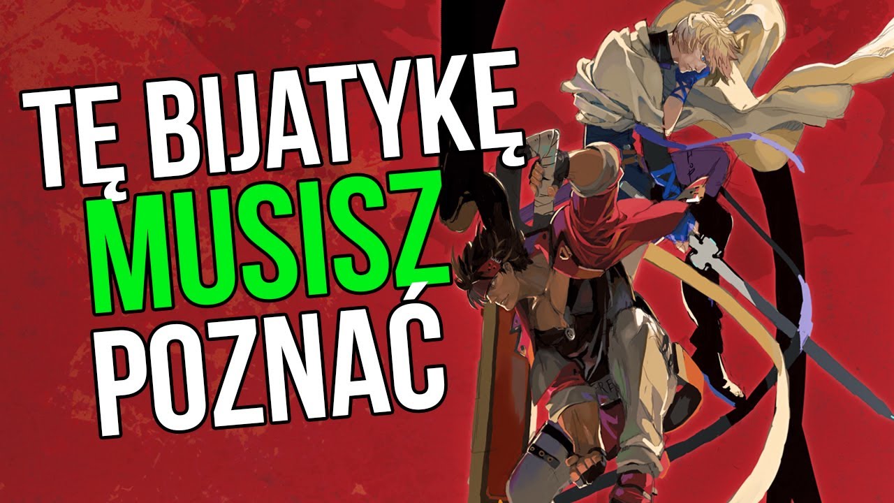 Guilty Gear Strive - NAJŁADNIEJSZA bijatyka