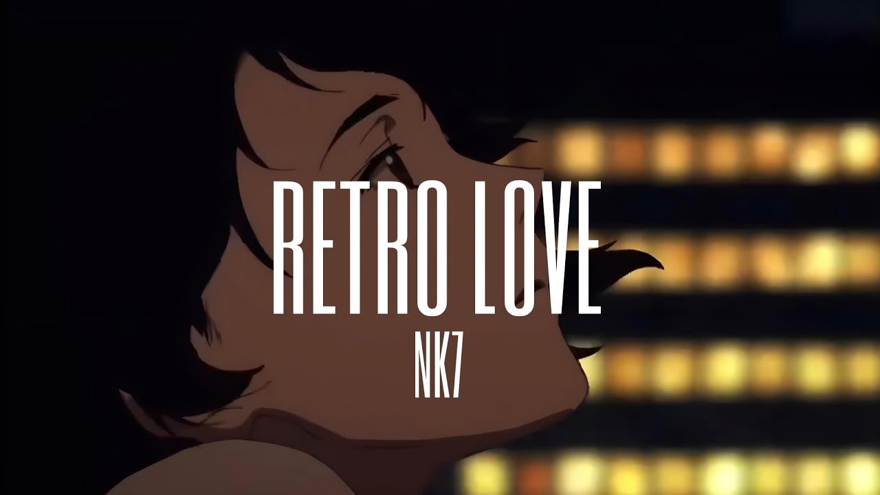 NK7 - Retro Love