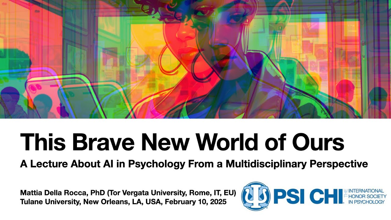 This Brave New World Of Ours – The NOLA Sessions (Lectures on the Psychology of AI)