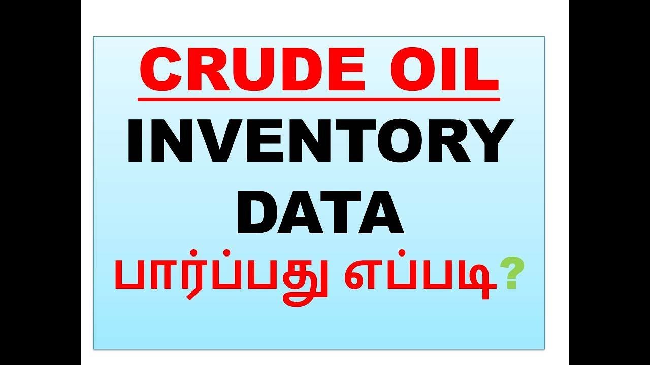 How to check crude oil inventory?