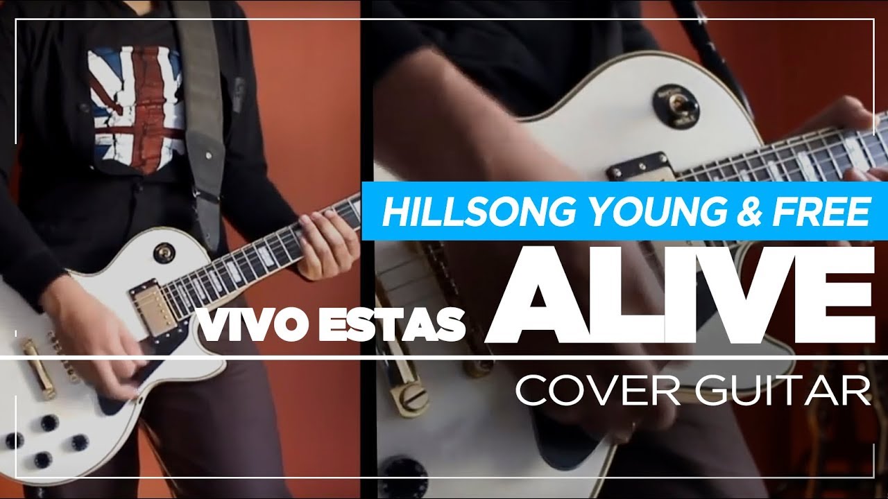 Alive - Vivo Estas - Hillsong Young & Free Guitar Cover