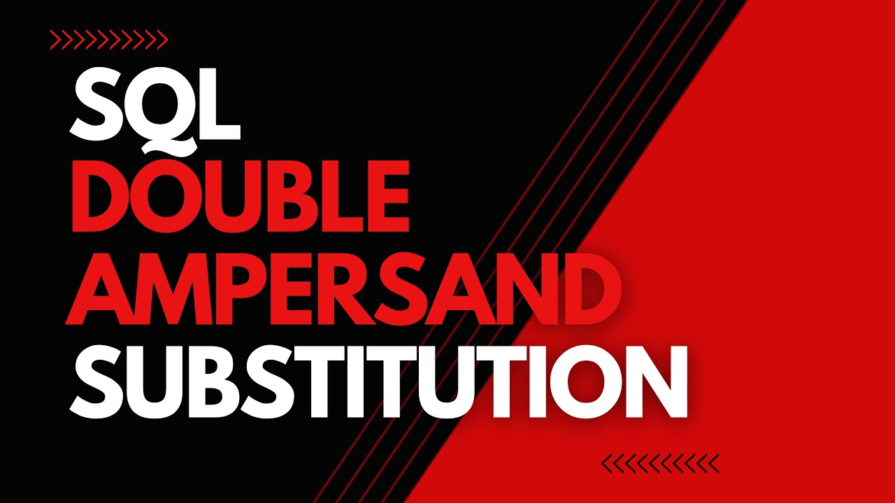 SQL Double Ampersand Substitution | Oracle SQL fundamentals