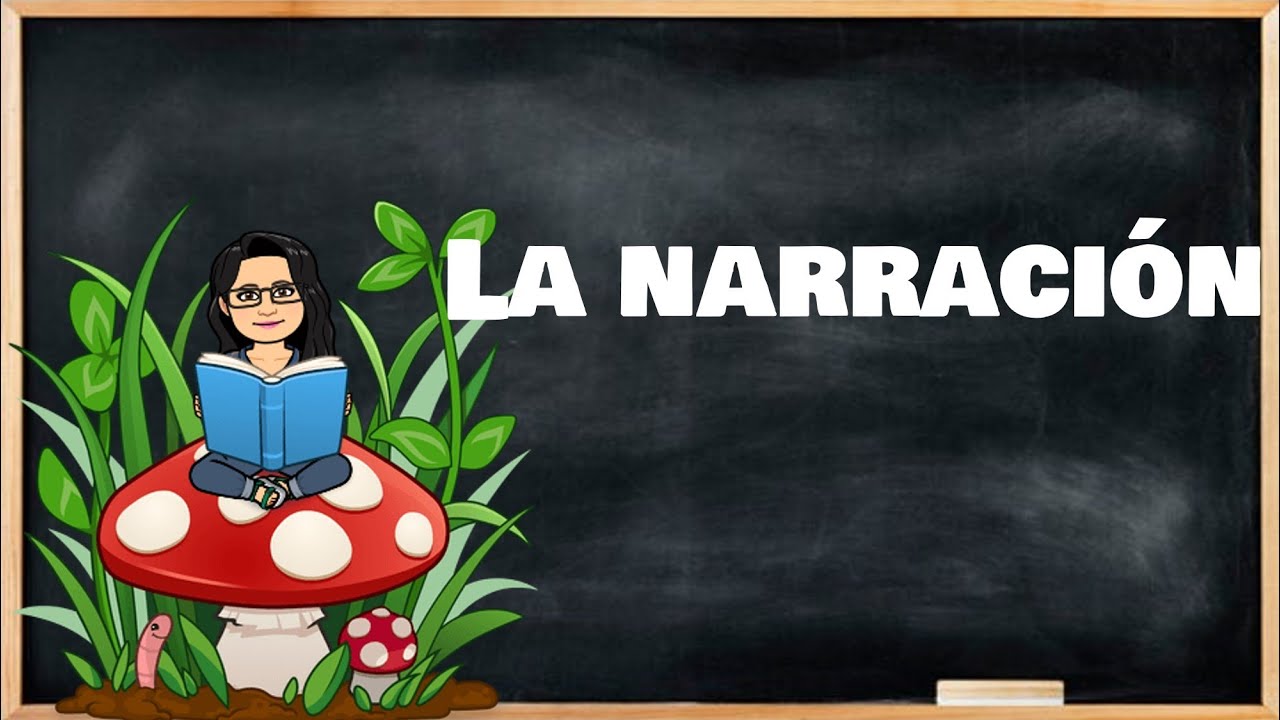 La narraci&oacute;n