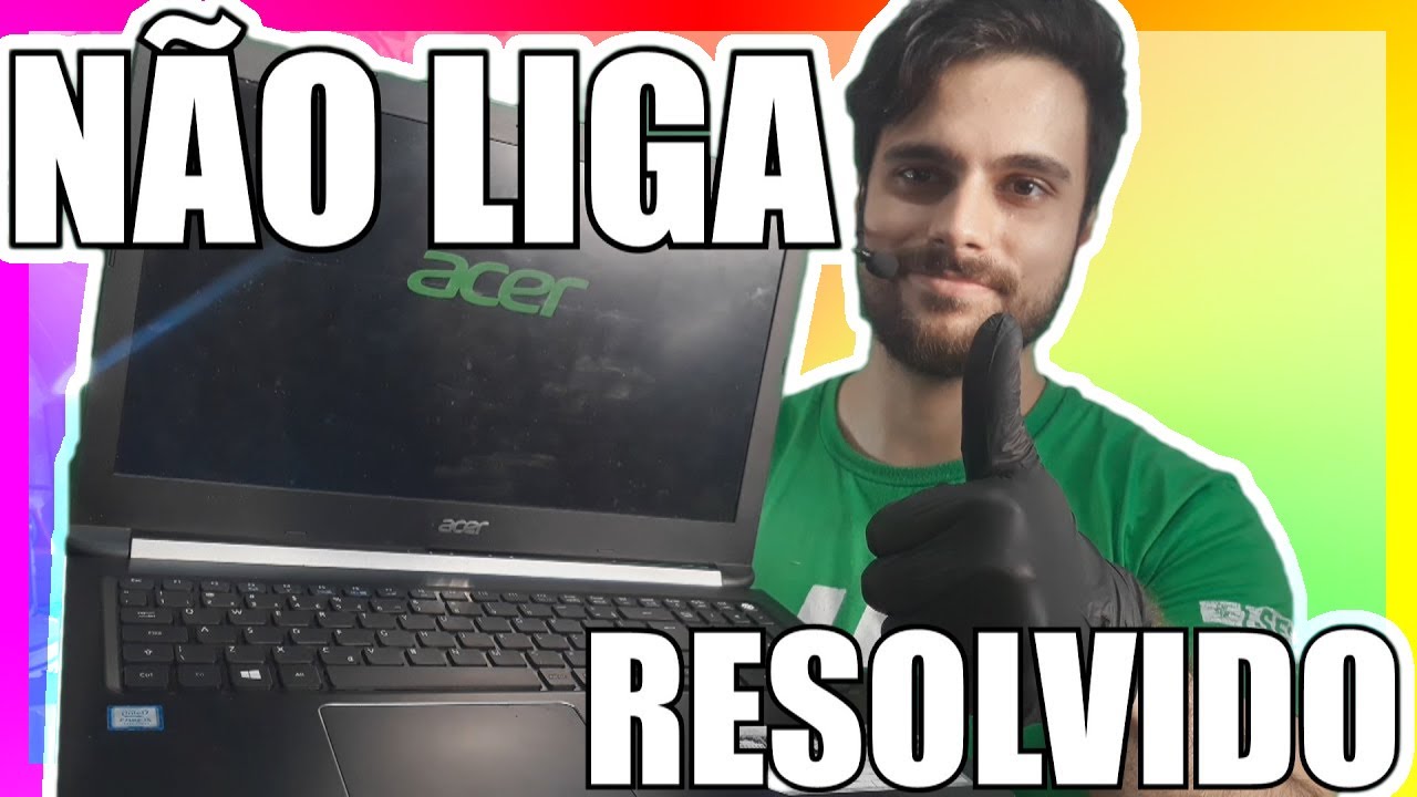 Defeito Acer, Notebook n&atilde;o liga - RESOLVIDO