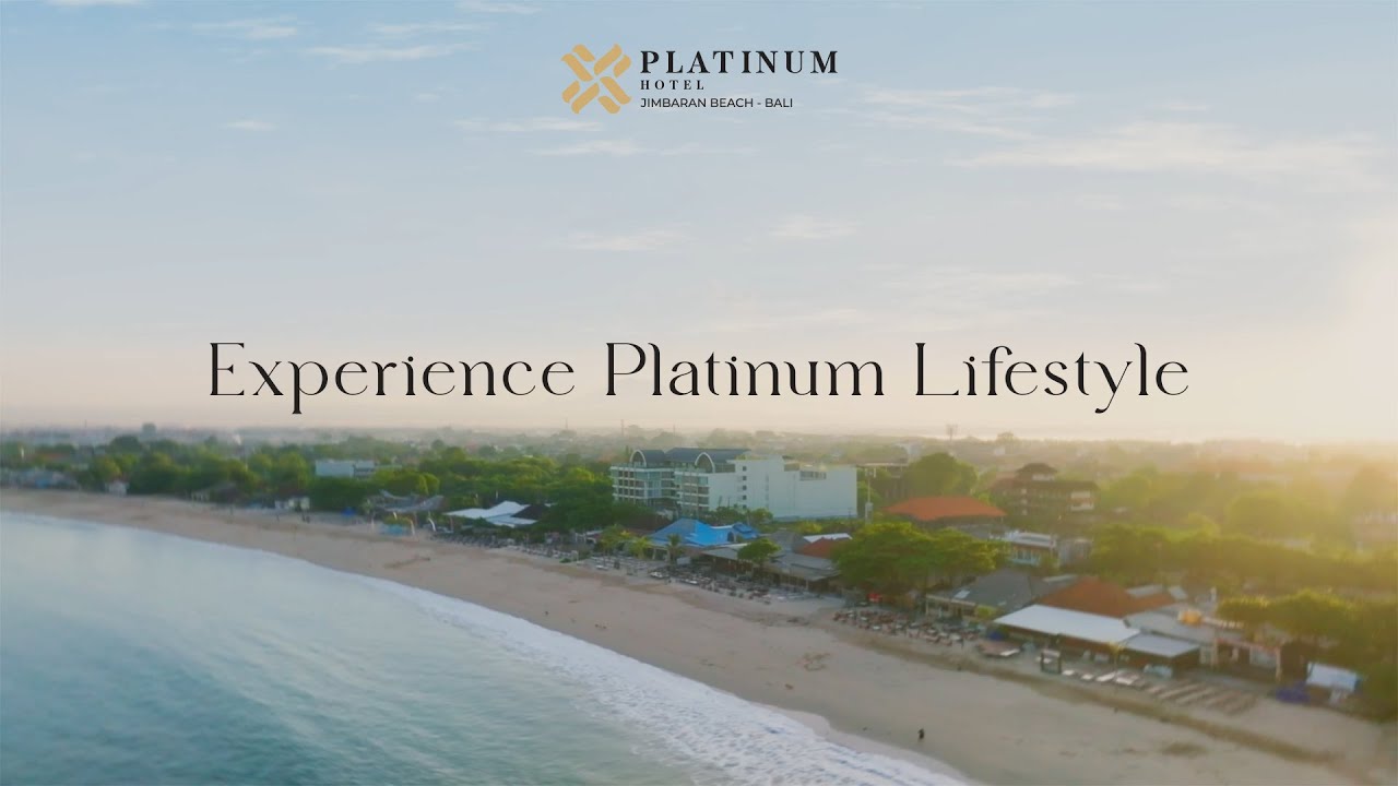 Platinum Hotel Jimbaran Beach Bali | Experience Platinum Lifestyle | Beachfront Hotel in Bali