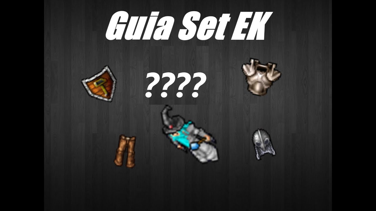 Tibia - GUIA SET EK 0-300+