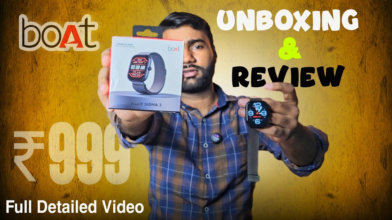 Best Smartwatch | Boat Wave Sigma 3 Unboxing & Review | Full Detailed Video | Technical Boat