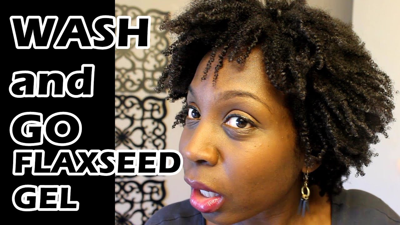 Wash and Go 4B 4C Natural Hair with Flaxseed Gel