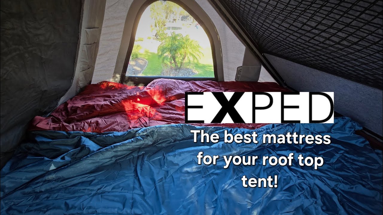 EXPED  Mattress Roof Top Tent MAJOR Upgrade!