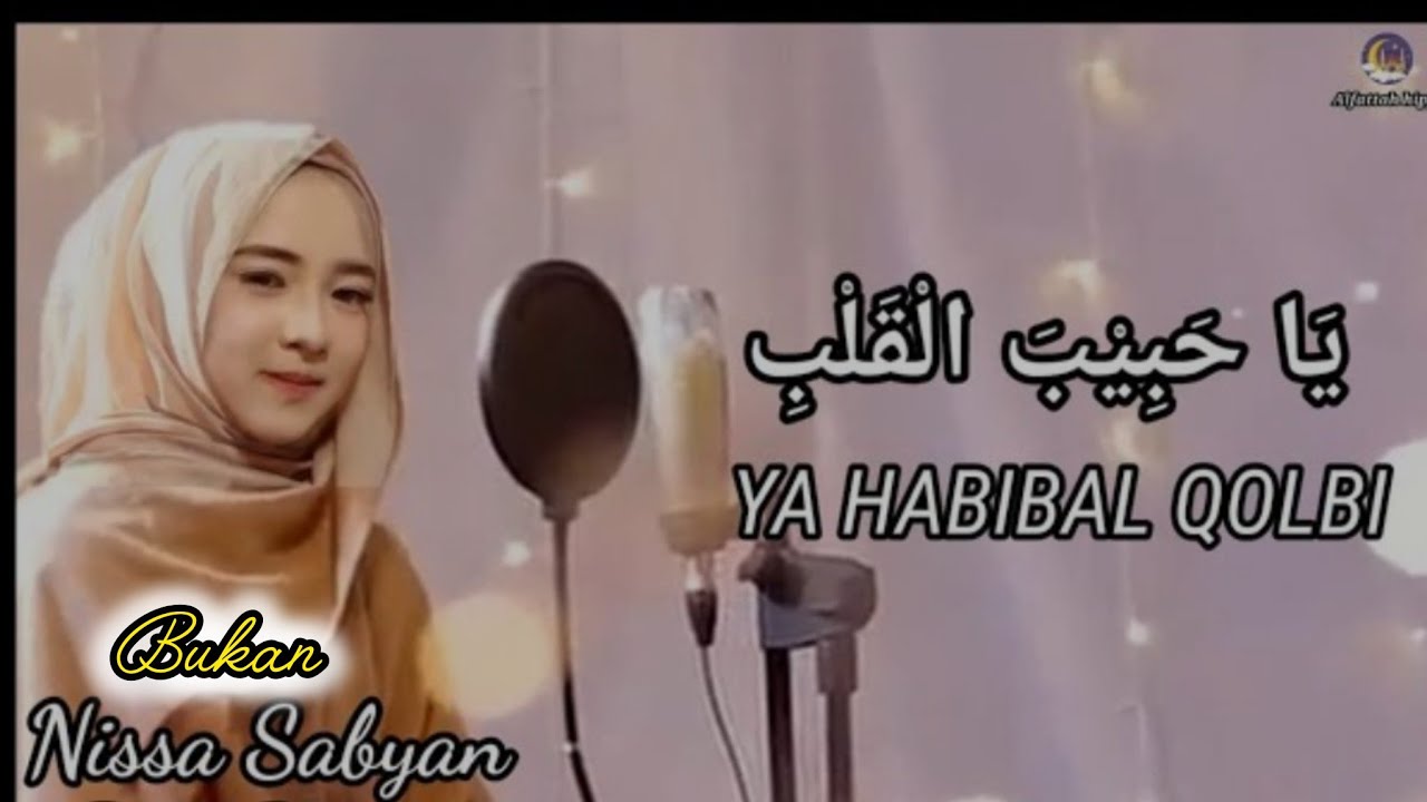 Ya Habibal Qolbi, shalawat Merdu 💝