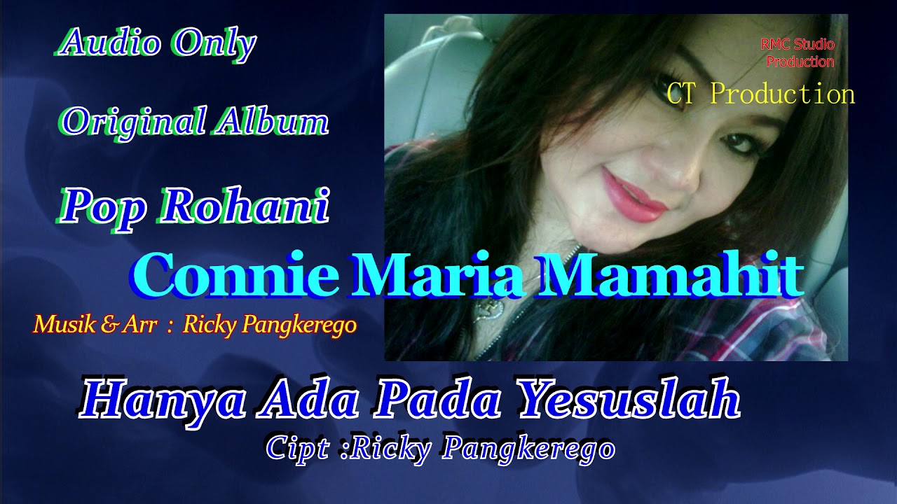 Connie Maria Mamahit   Hanya Ada Pada Yesuslah