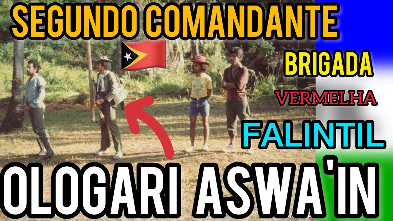 Ologari Aswa'in Segundo Comandante Brigada Vermelha FALINTIL, Sei Moris Maibe Ema Barak La Koenese