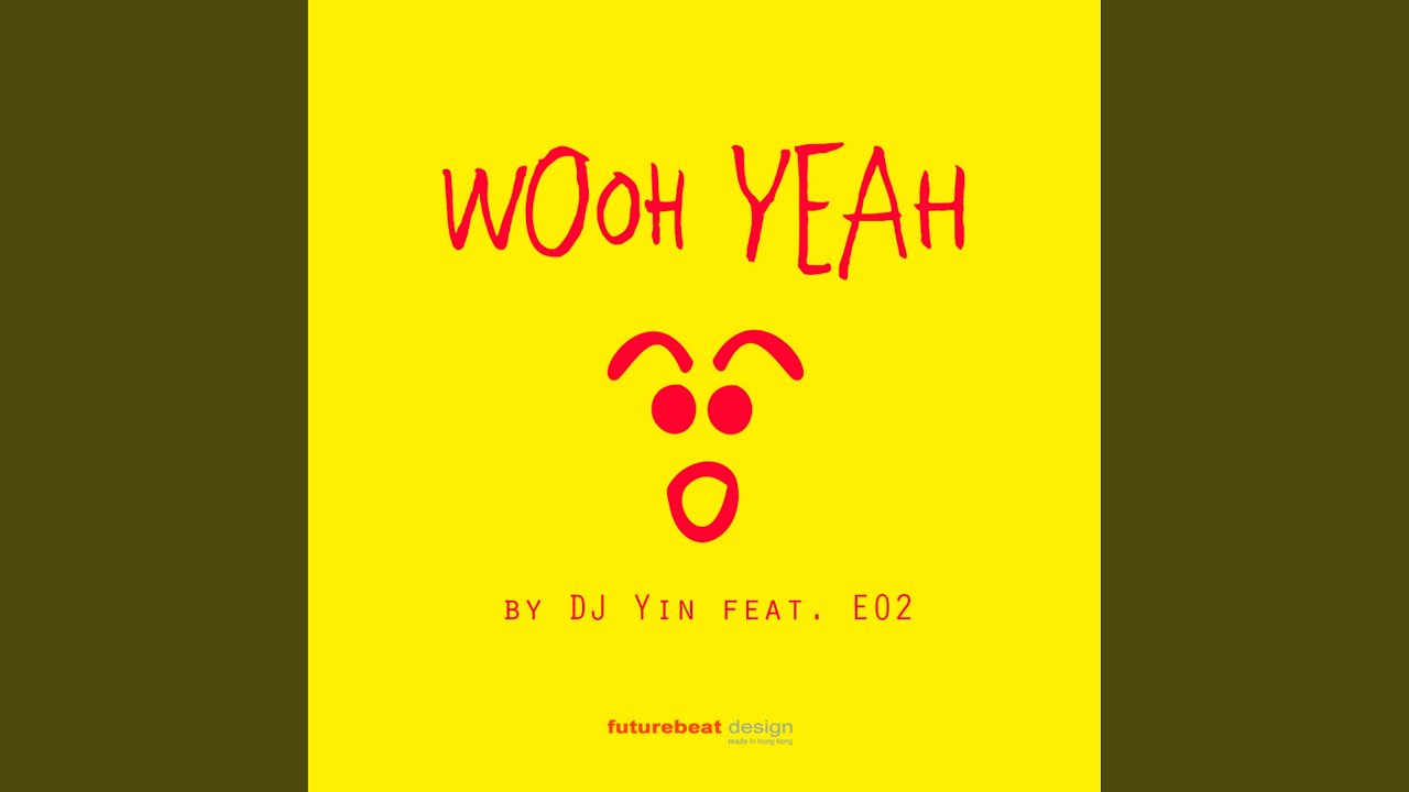 Wooh Yeah (feat. Eo2)