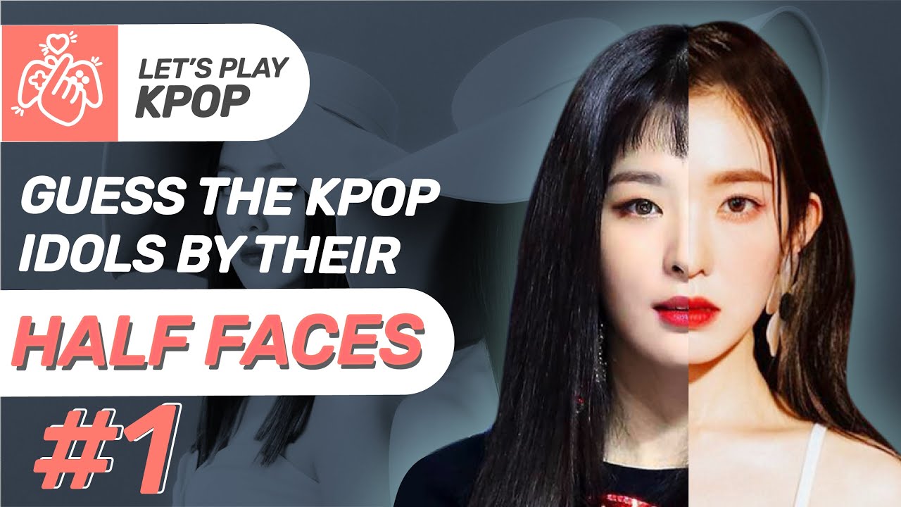 ▐  kpop game  ▌►Guess the kpop idols half faces #1◄
