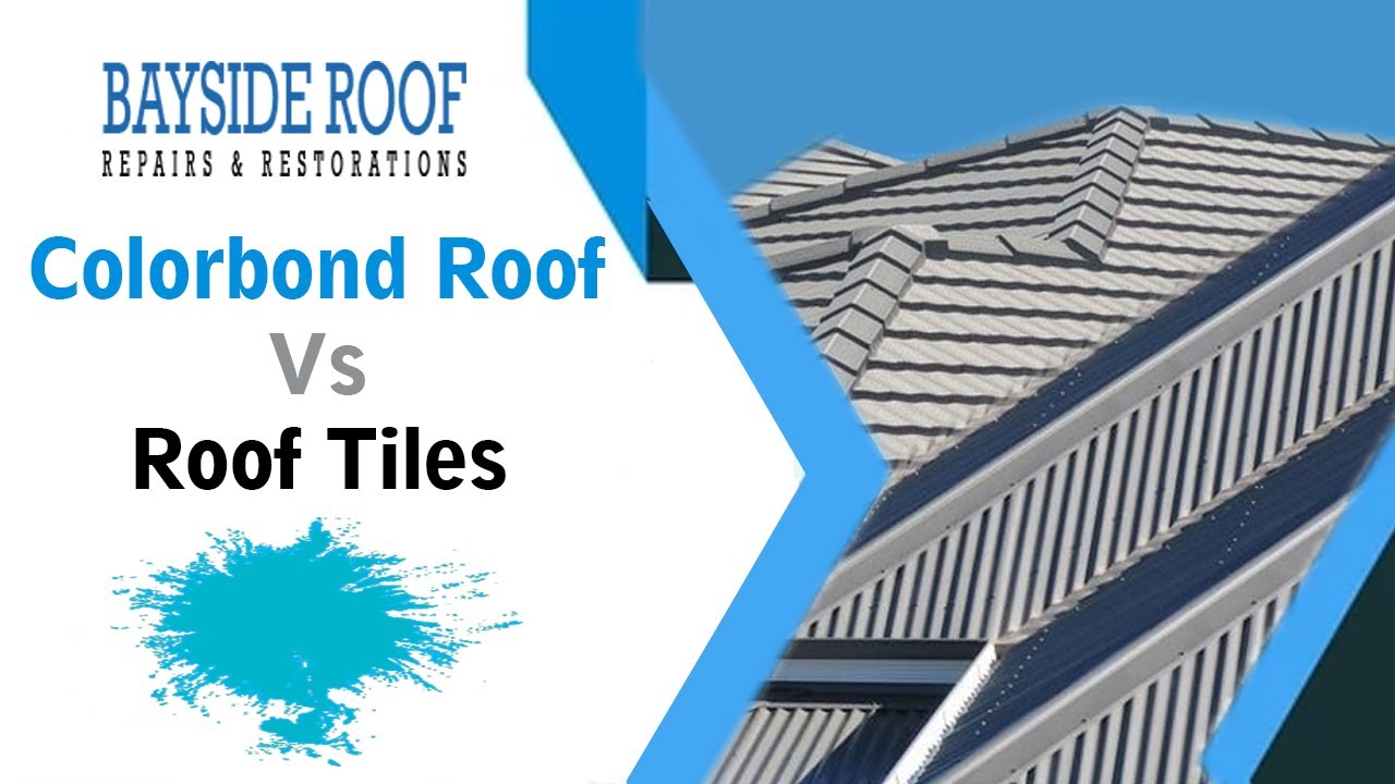 Colorbond Roof Vs Roof Tiles Brisbane and Surrounds