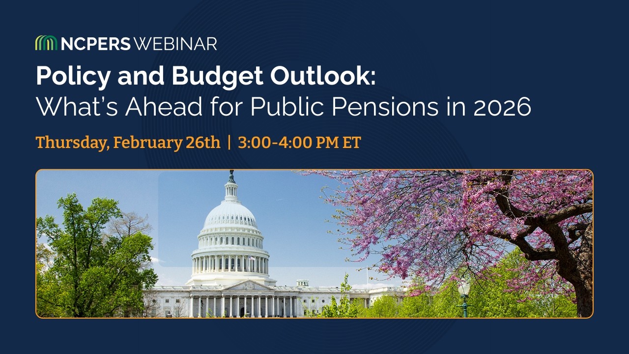 Policy and Budget Outlook: What’s Ahead for Public Pensions in 2026