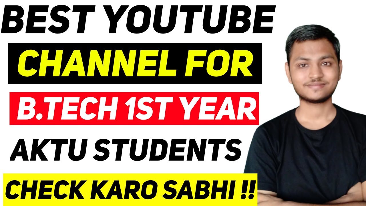 Best YouTube Channel For AKTU/UPTU 1st Year Students 🔥🔥