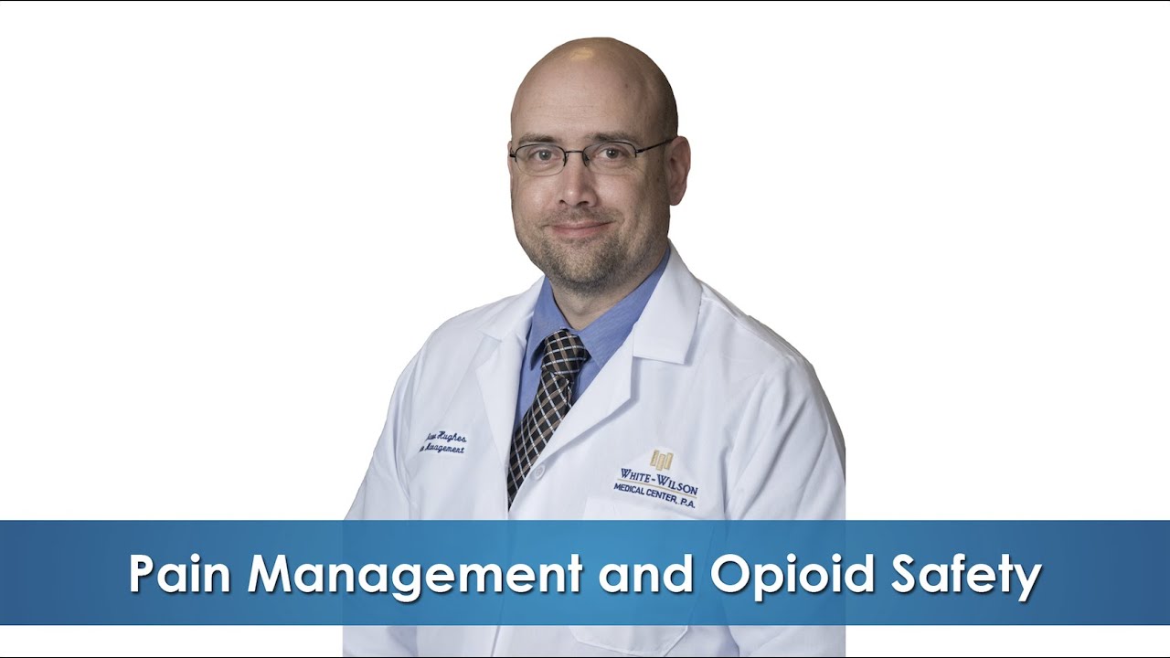 Pain Management and Opioid Safety