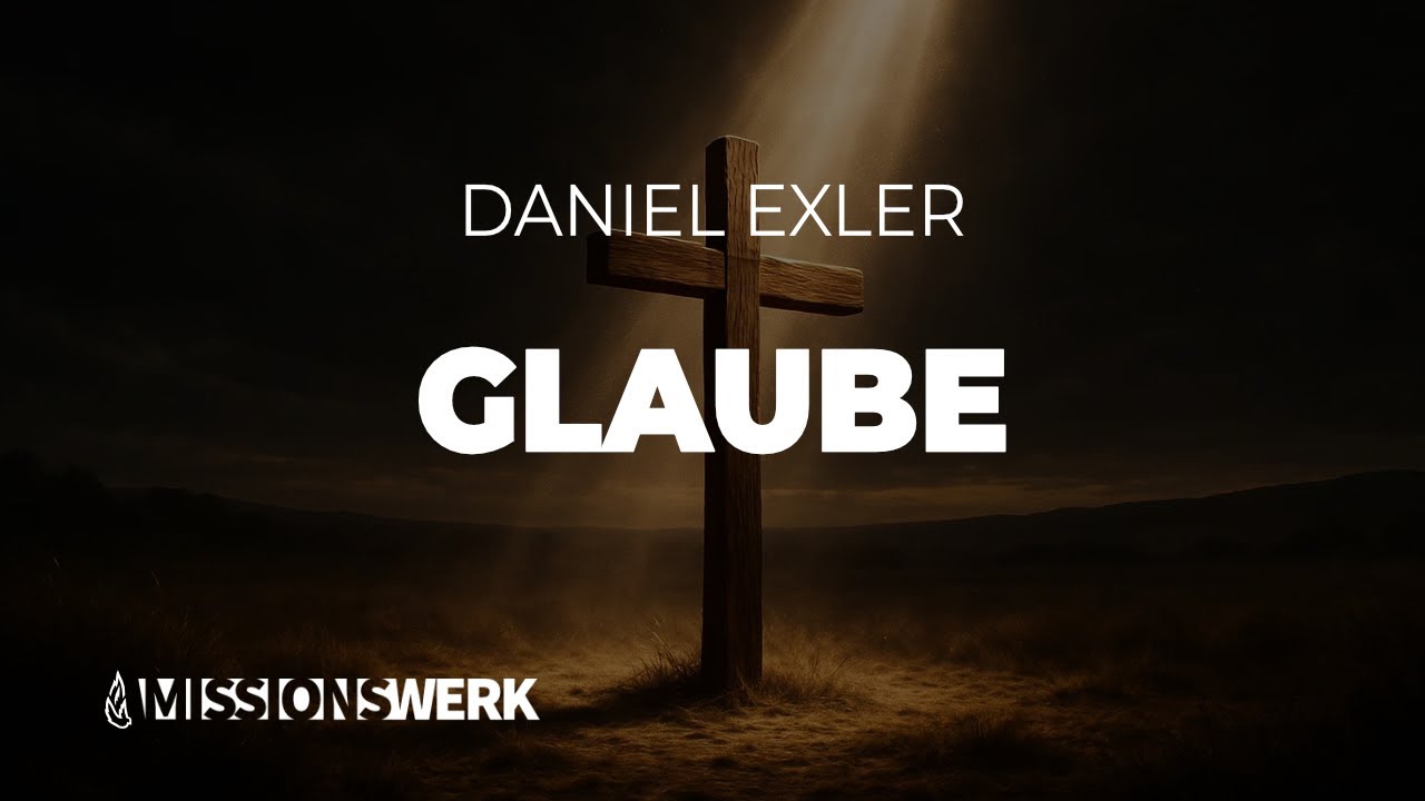 Glaube | Daniel Exler