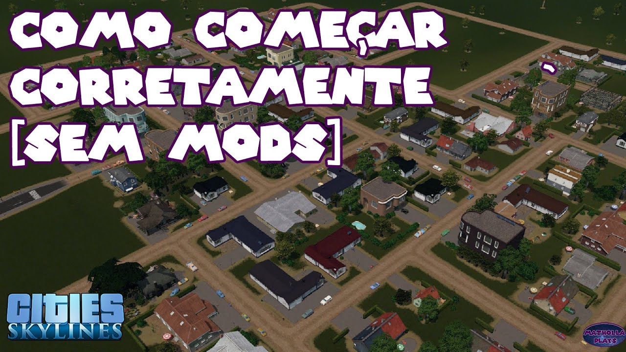 Como começar CORRETAMENTE, sem mods ! Vanillópolis 01 - #citiesskylines
