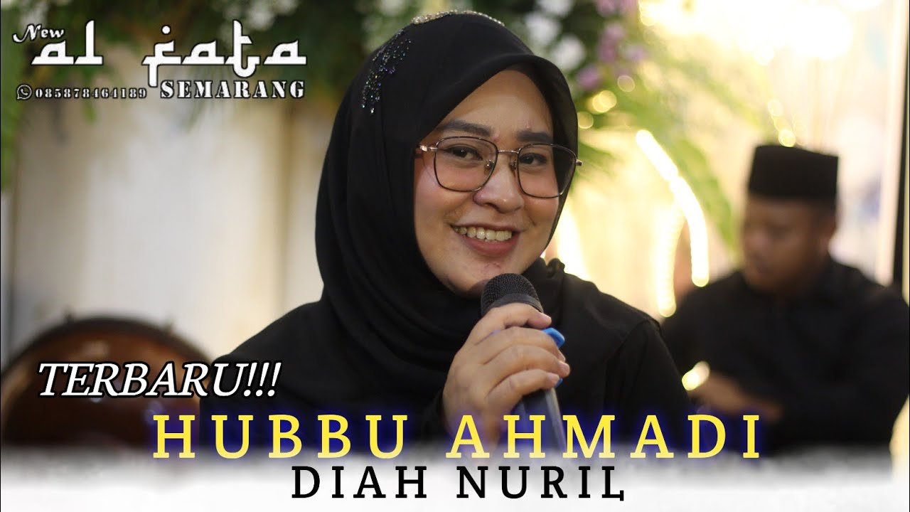 HUBBU AHMADI // REBANA MODERN NEW AL FATA // VOC, DIAH NURIL