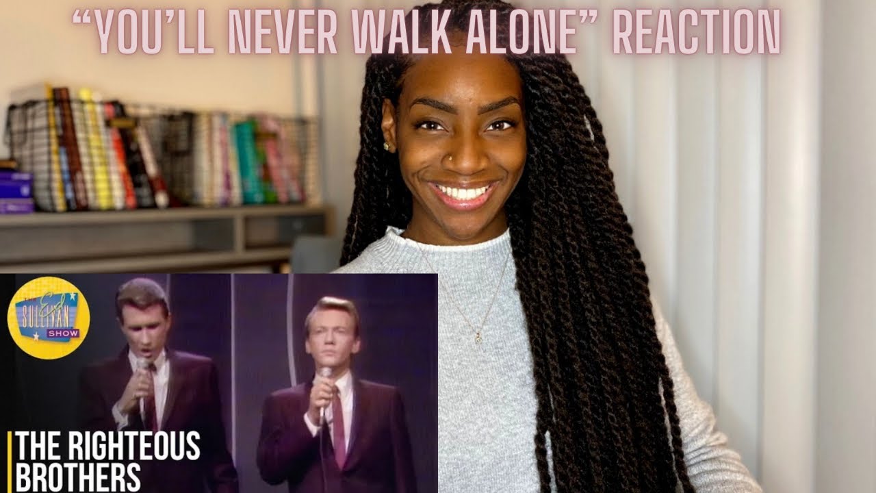 The Righteous Brothers - You'll Never Walk Alone ((REACTION!!!!)) 🔥🔥🔥
