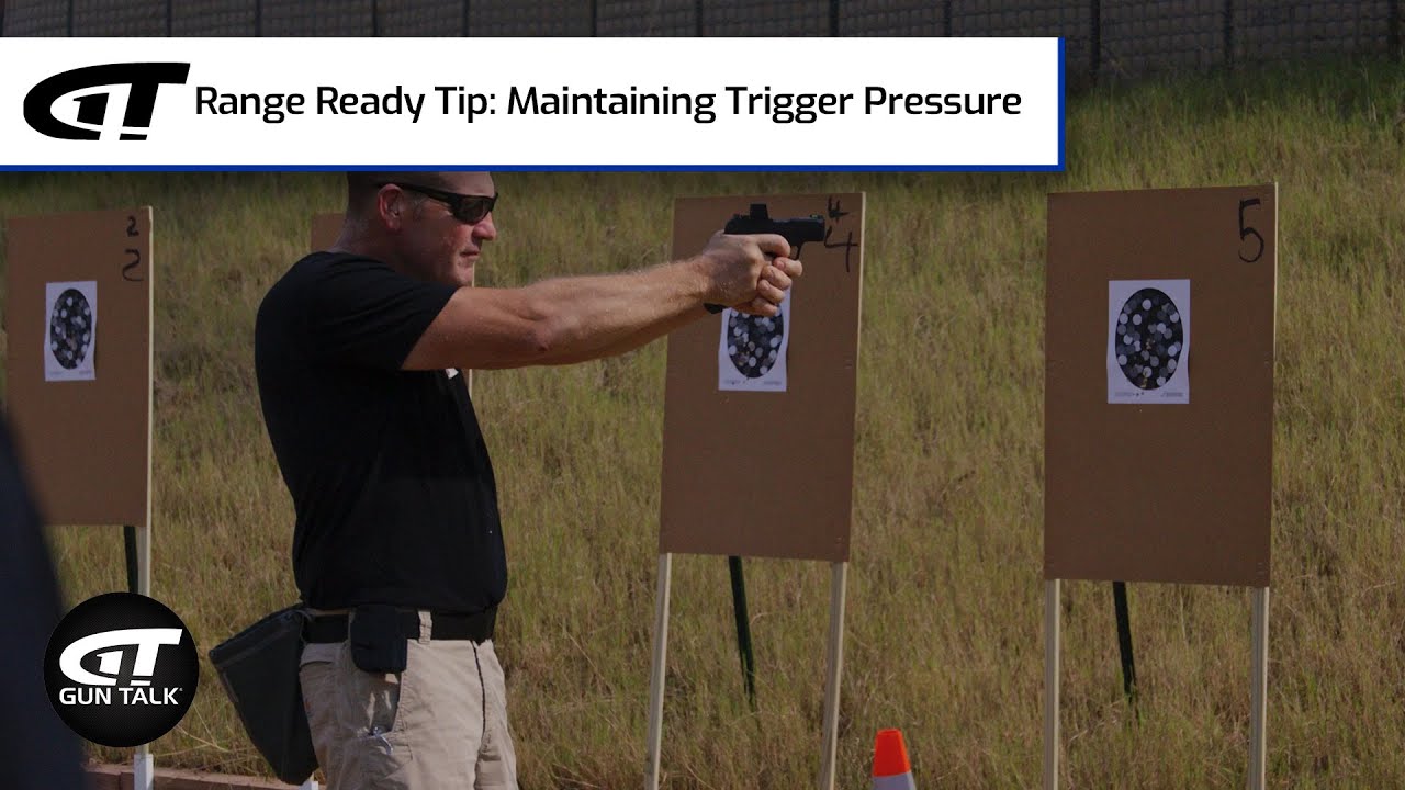 Range Ready Tip: Maintaining Trigger Pressure | Gun Talk Videos