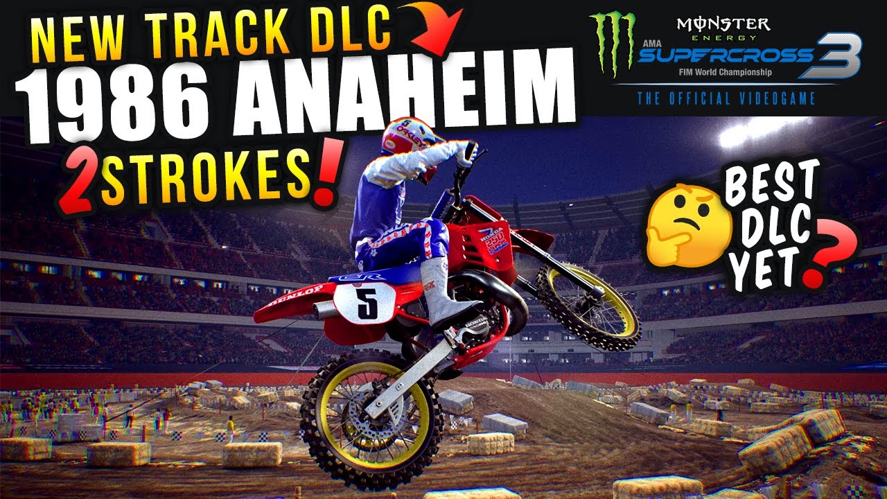 NEW 2 STROKES & 1986 ANAHEIM! | LEGENDS DLC - Monster Energy Supercross 3 Gameplay