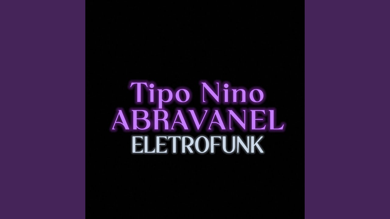 Tipo Nino Abravanel (Eletrofunk)