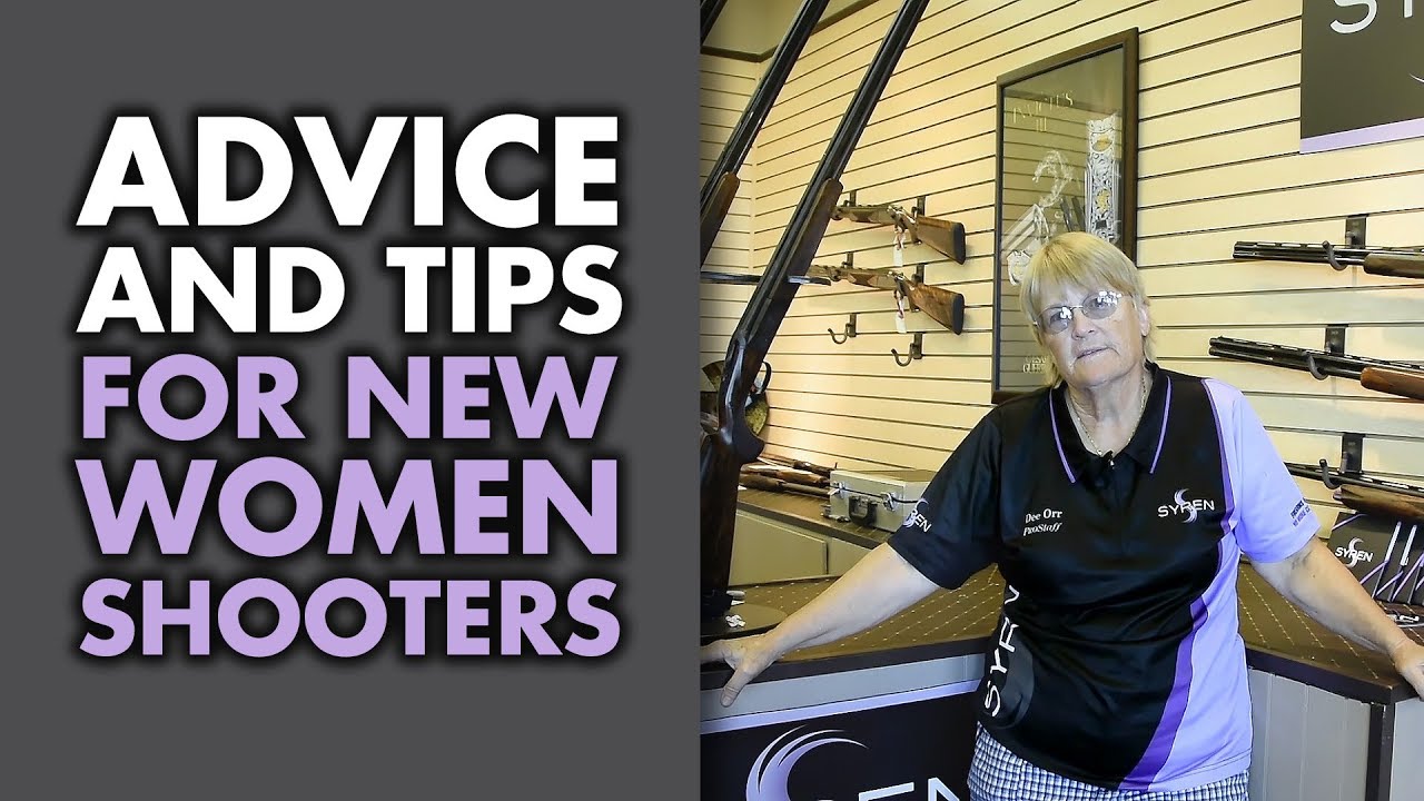 Advice & Tips for New Women Shooters – Dee Orr | Syren USA