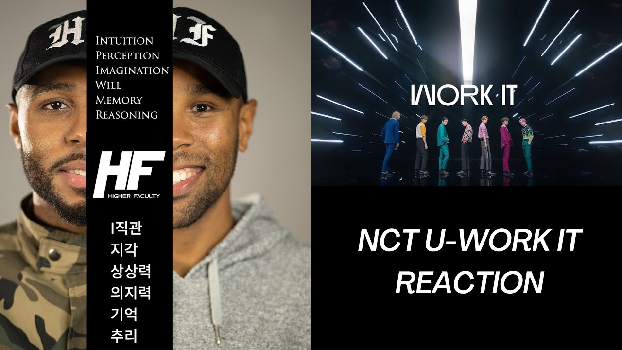 NCT U - Work it REACTION VIDEO (KPOP) Higher Faculty