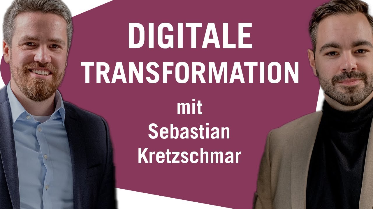 Folge 02 - 💻 Digitale Transformation mit Sebastian Kretzschmar