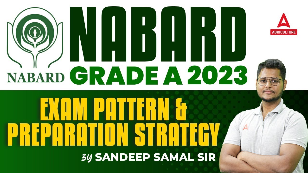 NABARD Grade A Exam Pattern | NABARD Grade A Preparation Strategy | NABARD Grade A Notification 2023