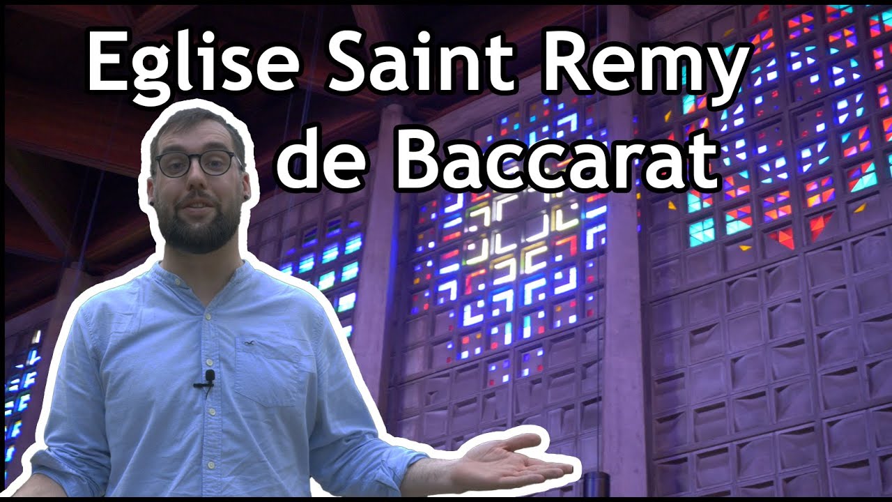 Merveilles en Lorraine - L'église Saint-Rémy de Baccarat