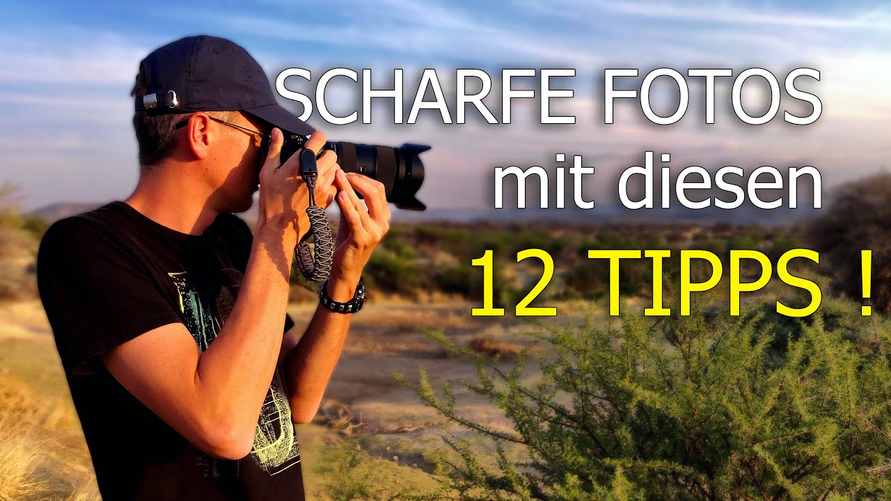 Fotos unscharf? 📸 12 Tipps für bessere und scharfe Fotos!  ( Anfänger )