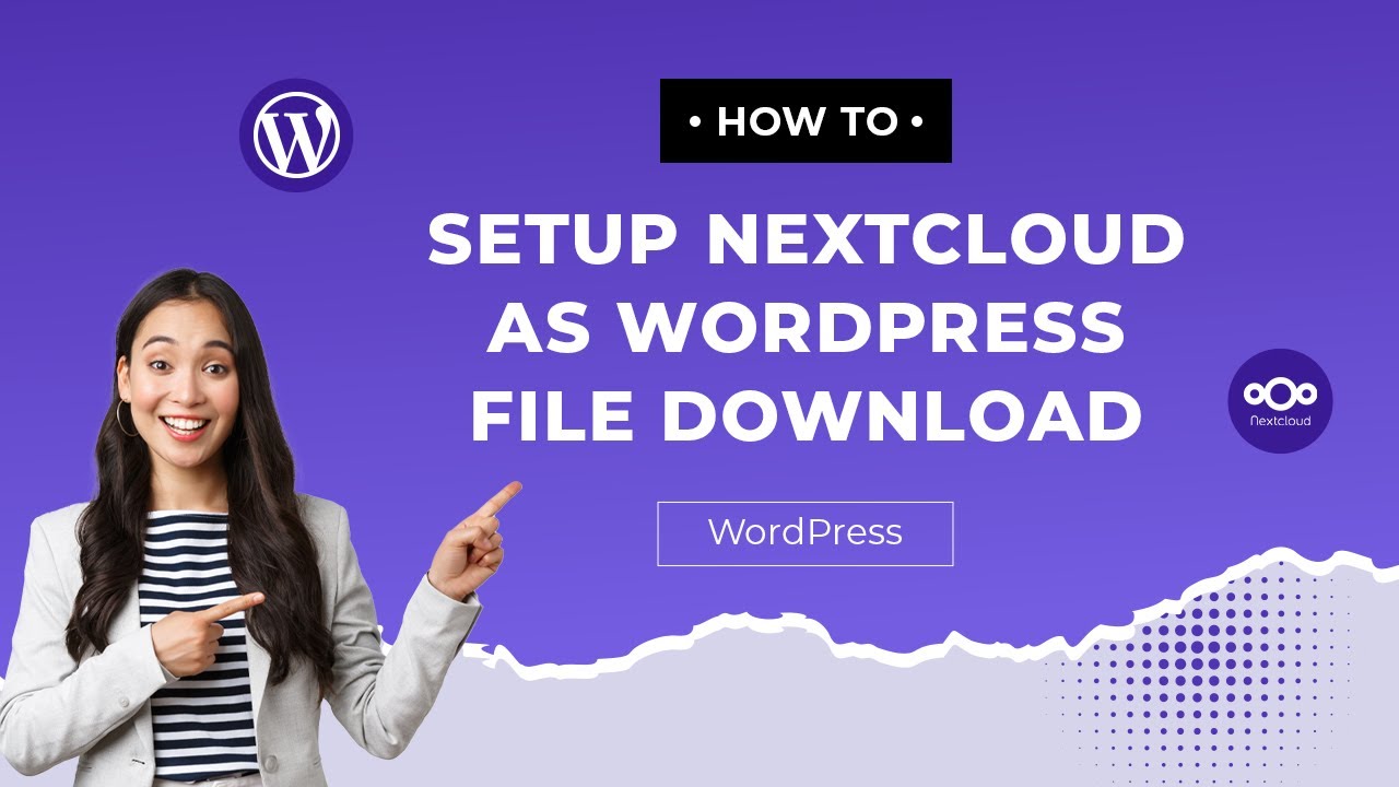 How to Set Up NextCloud as WordPress File Download – Complete Guide