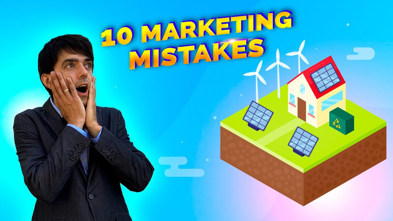 Solar Marketing Strategies - 10 Solar Business Marketing Mistakes [Case Study]