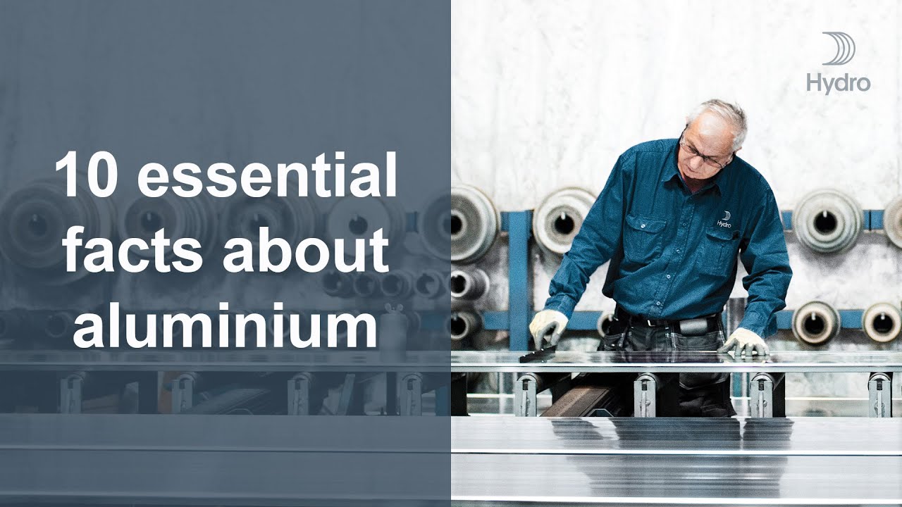 10 essential facts about aluminium
