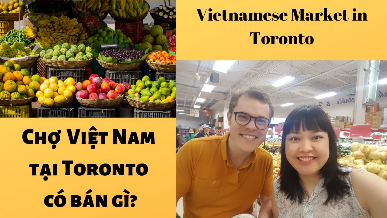 🇨🇦[92] CHỢ NGƯỜI VIỆT NAM LỚN NHẤT TORONTO | chợ KIẾN HƯNG | MinhPhuong Canada