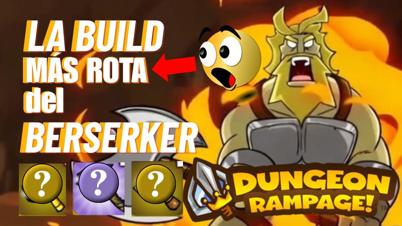 🔥 La BUILD MÁS ROTA del BERSERKER 🍳 en Dungeon Rampage (2025)
