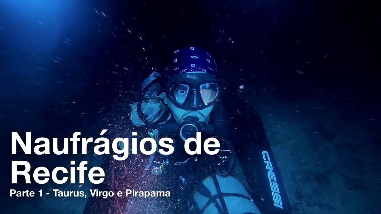 PARTE 1 — Naufrágios de Recife - PE: Virgo, Taurus e Pirarapama / Walvee Dives + JEDIVERS