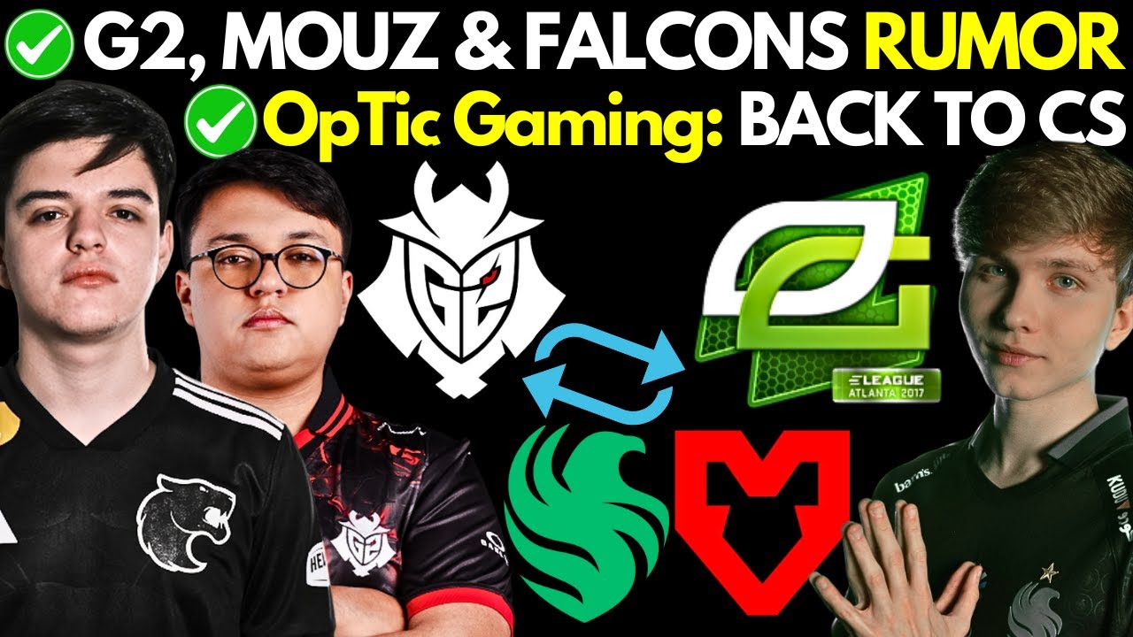 G2, MOUZ & Falcons RUMORS, m0NESY IGL, OpTic BACK, NEW Update & stavn To FNATIC | CS2 News