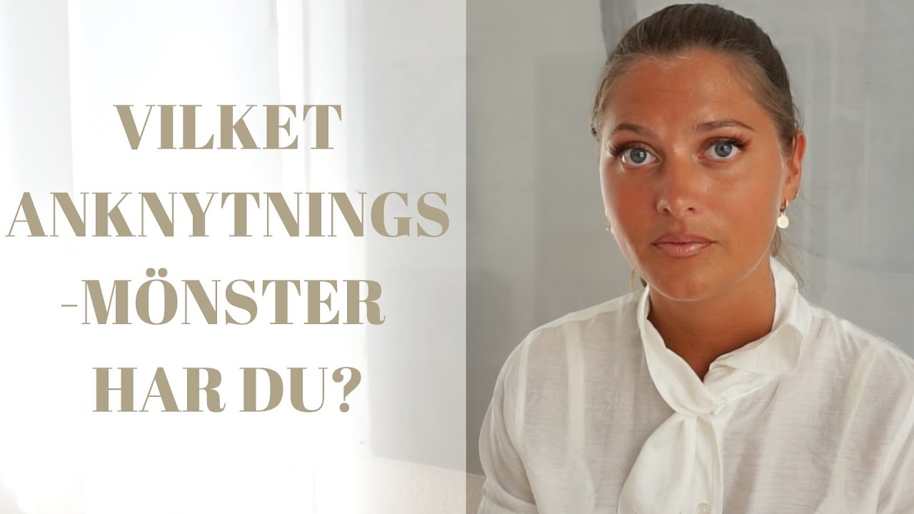 Anknytningsteorin -hur vår barndom påverkar våra relationer!