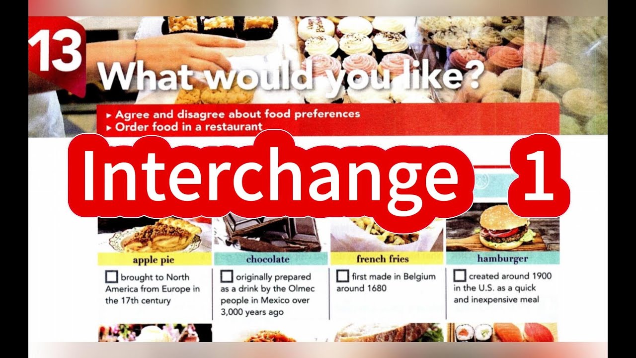 What would you like? - Interchange 5th Edition Book 1 Unit 13